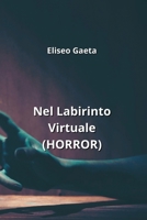 Nel Labirinto Virtuale (HORROR) (Iban Edition) 9118431720 Book Cover