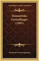 Romantiske Fortaellinger (1901) 1142837270 Book Cover