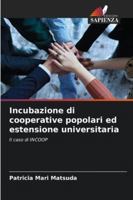 Incubazione di cooperative popolari ed estensione universitaria 6209284701 Book Cover