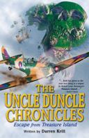 The Uncle Duncle Chronicles: Escape from Treasure Island 1897073313 Book Cover