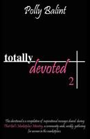 Totally Devoted 2 193681529X Book Cover