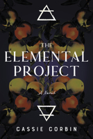 The Elemental Project (The Hidden Element Project) B0CKYFNR2R Book Cover