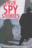 True Spy Stories 0746088221 Book Cover