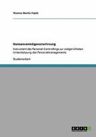 Humanvermögensrechnung: Instrument des Personal-Controllings zur zielgerichteten Unterstützung des Personalmanagements 3640302702 Book Cover