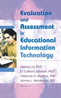 Evaluation and Assessment in Educational Information Technology 0789019388 Book Cover