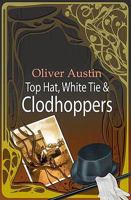 Top Hat, White Tie and Clodhoppers 1906710783 Book Cover