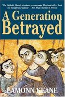 A Generation Betrayed 1578260884 Book Cover