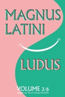 MAGNUS LATINI LUDUS, volume 3 9523905422 Book Cover