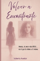 Volver a Encontrarte (Spanish Edition) B0FQ4BMMYJ Book Cover
