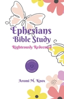 Ephesians Bible Study 1952605202 Book Cover