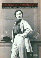 Gabriela Innamorato: La Figura Dell'eroe E Il Garibaldinismo in Toscana 8859605695 Book Cover
