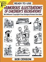 Ready-to-Use Humorous Illustrations of Children's Recreations: 96 Different Copyright-Free Designs Printed One Side 0486281957 Book Cover