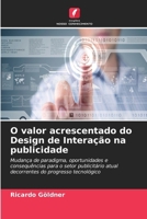 O valor acrescentado do Design de Interação na publicidade (Portuguese Edition) 6630270231 Book Cover