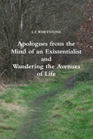 Apologues from the Mind of an Existentialist and Wandering the Avenues of Life 147095995X Book Cover
