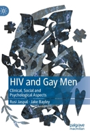 HIV and Gay Men: Clinical, Social and Psychological Aspects 9811572259 Book Cover