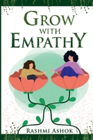 Grow with Empathy 1954850999 Book Cover