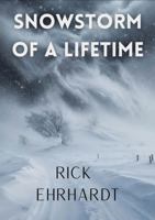 Snowstorm of a Lifetime: Memories of the Great 1978 Blizzard B0GWS5ZCFX Book Cover