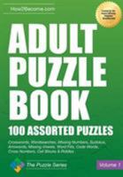 Adult Puzzle Book: 100 Assorted Puzzles 1911259881 Book Cover