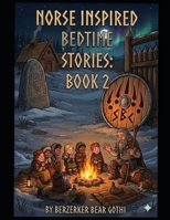 Norse Inspired Bedtime Stories book2 B0GY81HD84 Book Cover