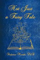 Not Just a Fairy Tale 1449760015 Book Cover