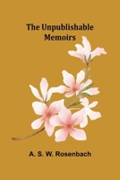The Unpublishable Memoirs 9362514613 Book Cover