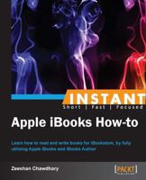 Instant Apple iBooks How-to 1849694028 Book Cover