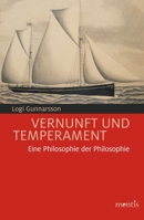 Vernunft Und Temperament: Eine Philosophie Der Philosophie 3957431816 Book Cover