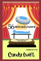 56 Wives and a Funeral: A Smidgeon of Historical Accuracy About Brigham Young. A Mormon Sci-Fi Tale B0FD44X44S Book Cover