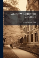 About Winchester College 1175012912 Book Cover