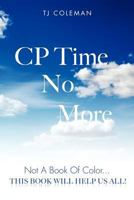Cp Time No More 1619049260 Book Cover