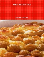 Mes Recettes 1471608034 Book Cover