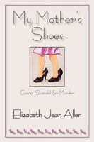 My Mother's Shoes 159663586X Book Cover