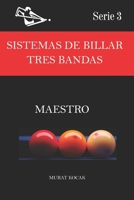 SISTEMAS DE BILLAR TRES BANDAS: MAESTRO B0BCSCZNX9 Book Cover