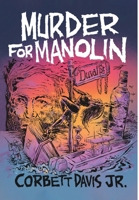 Murder For Manolin B0CWC35F2D Book Cover