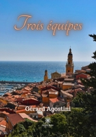 Trois équipes B0BXN1PCKC Book Cover