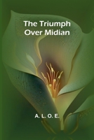 The triumph over Midian 9362094169 Book Cover