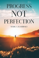 Progress Not Perfection B0CJLDP2DS Book Cover
