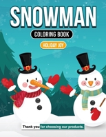 Snowman Coloring Book: Frosty Fantasies Come to Life: Xmas Gift For All Ages B0CP4SVPCR Book Cover