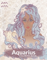 Aquarius Coloring Book: Zodiac Adult Coloring Book Color Your Zodiac Sign and Astrology for Adults Celebrating Black and Brown Afro American Queens For Stress Relief and Relaxation B092BF2D3N Book Cover