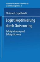 Logistikoptimierung Durch Outsourcing: Erfolgswirkung Und Erfolgsfaktoren 3824481081 Book Cover
