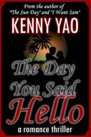 The Day You Said Hello 1511570962 Book Cover