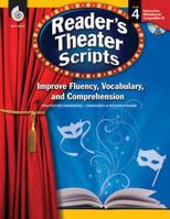 Reader's Theater Scripts, Grade 4: Improve Fluency, Vocabulary, and Comprehension [With CDROM] 0743900286 Book Cover