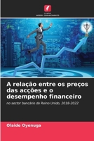 A relação entre os preços das acções e o desempenho financeiro (Portuguese Edition) 6208542987 Book Cover