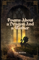 Poems About A Dragon And A Mother B0FRSVPGJ1 Book Cover