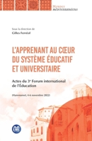 L'apprenant au coeur du système éducatif et universitaire: Actes du 3e Forum international de l'Éducation (Mondes Méditerranéens) (French Edition) 2806641756 Book Cover