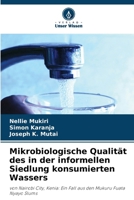 Mikrobiologische Qualität des in der informellen Siedlung konsumierten Wassers (German Edition) 6208175909 Book Cover