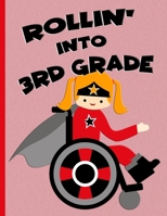 Rollin’ into 3rd Grade : Red Ginger Hair Girl in Wheelchair : Wide Ruled Notebook 1687193290 Book Cover