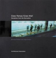 Glass Ramps/Glass Wall: Deviations from the Normative: Alfred Lerner Hall, Columbia University 1902902009 Book Cover