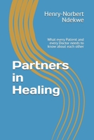 Partners in Healing: What every Patient and every Doctor needs to know about each other B0GXRJRD9B Book Cover
