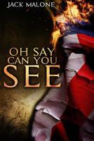 Oh Say Can You See? 1722073985 Book Cover